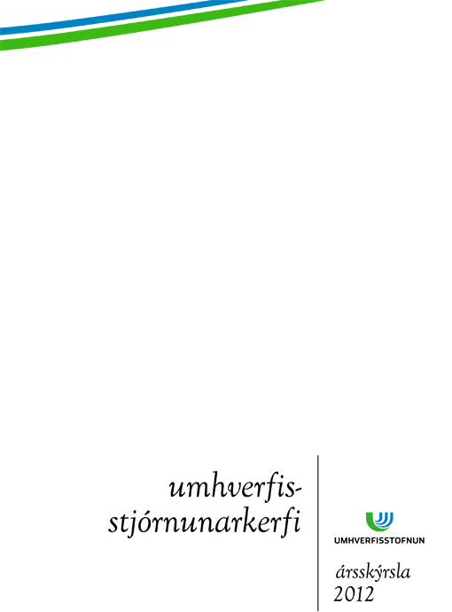 Umhverfisstjórnunarkefi. Árskýrsla 2012